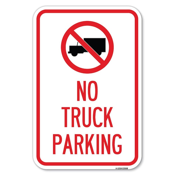 No Truck Sign No Truck Parking With Symbol Heavy-Gauge Aluminum Sign, 12" x 18", A-1218-23560